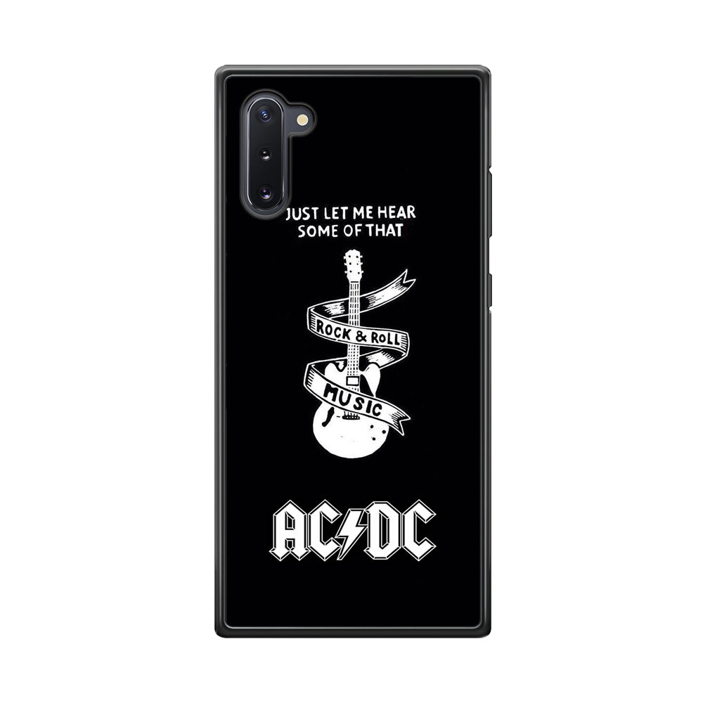 ACDC Let Me Hear Samsung Galaxy Note 10 Case