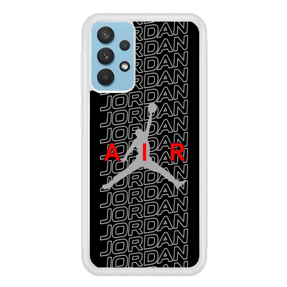 Air Jordan Pride Of Word Samsung Galaxy A32 Case