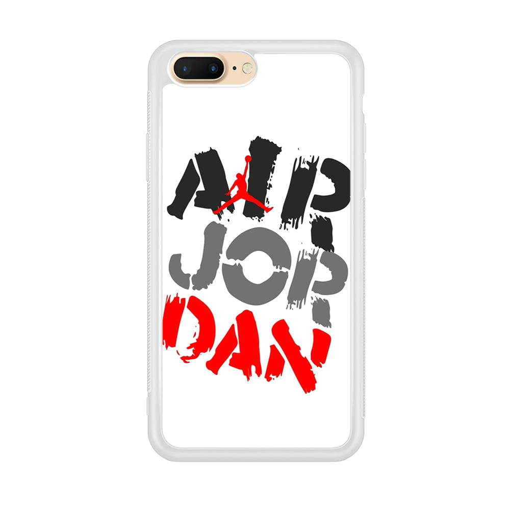 Air Jordan Word Painting iPhone 7 Plus Case