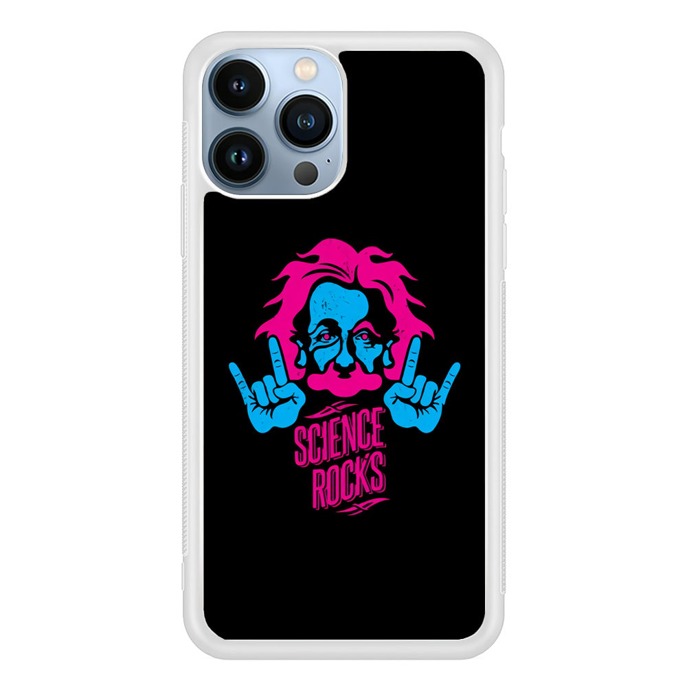 Albert Einstein Science Rocks iPhone 13 Pro Case