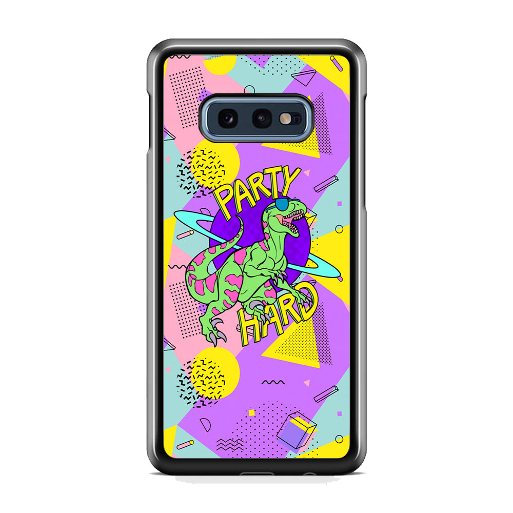 Hard Party with Dinosaur Samsung Galaxy S10E Case
