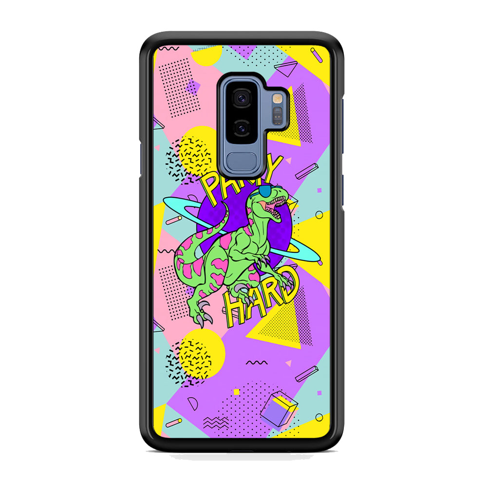 Hard Party with Dinosaur Samsung Galaxy S9 Plus Case