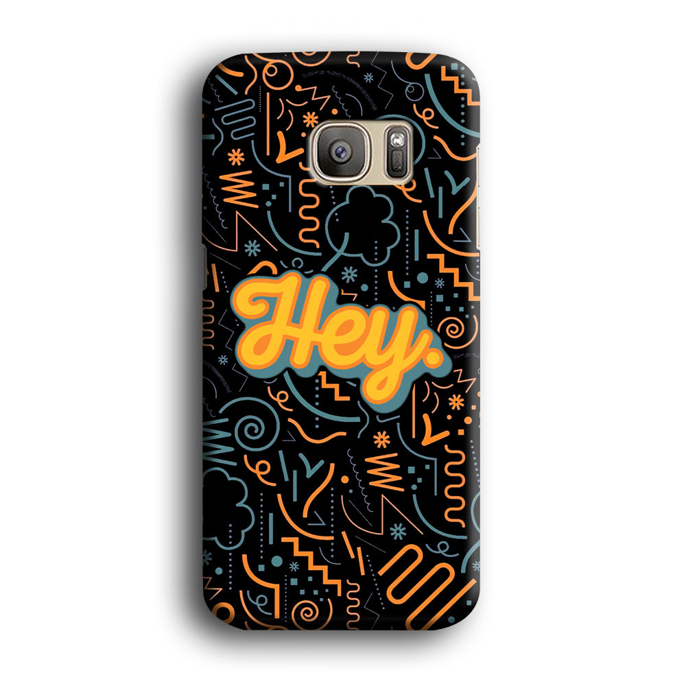 Hey Hey World Samsung Galaxy S7 Case