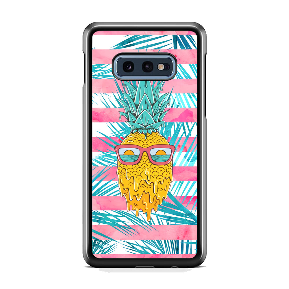 Pineapple Sunbathe and Melting Samsung Galaxy S10E Case