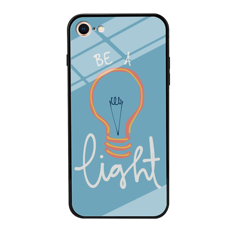 Quote Be A Light iPhone 8 Case