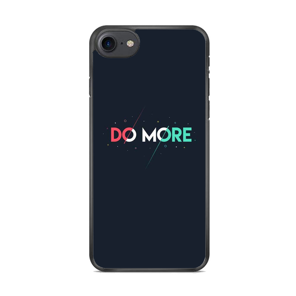 Quote Do More iPhone 8 Case