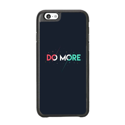 Quote Do More iPhone 6 Plus | 6s Plus Case