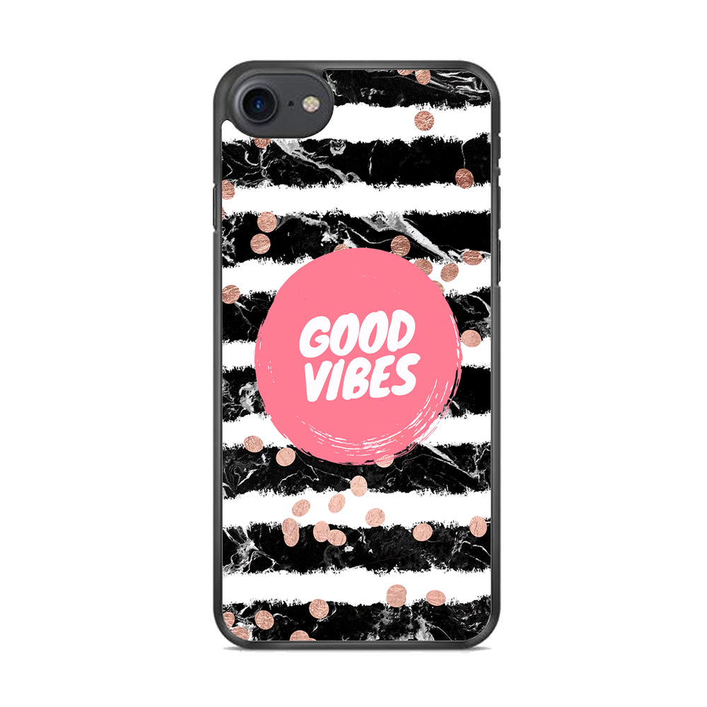 Quotes Good Vibes Movement iPhone 8 Case