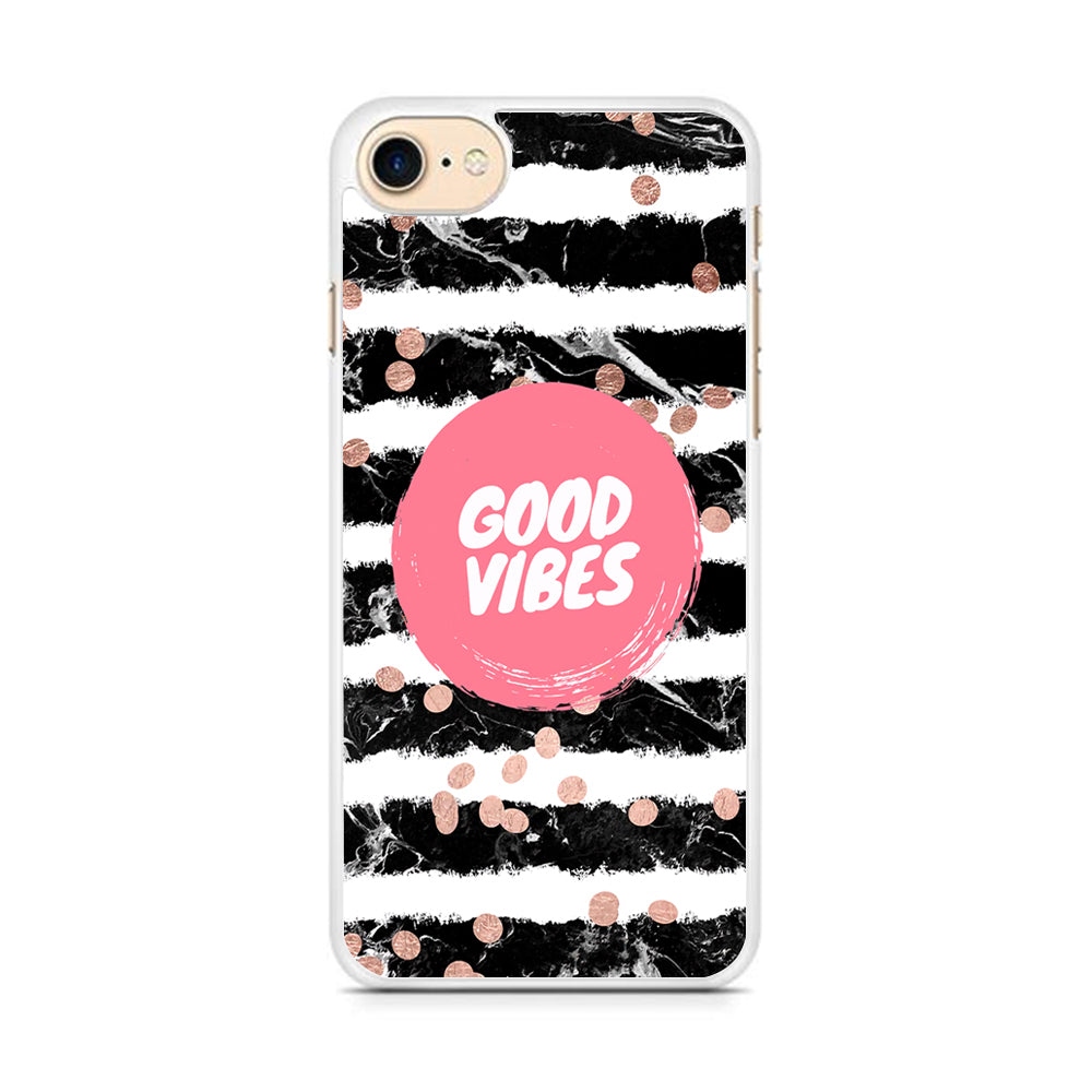 Quotes Good Vibes Movement iPhone 8 Case