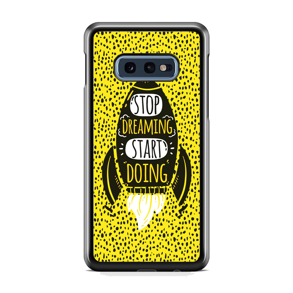 Quotes Step Ahead Samsung Galaxy S10E Case
