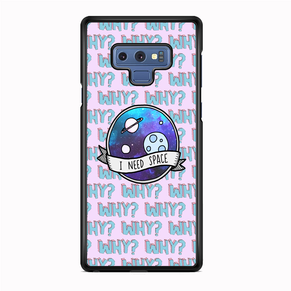 Space for The Needy Samsung Galaxy Note 9 Case
