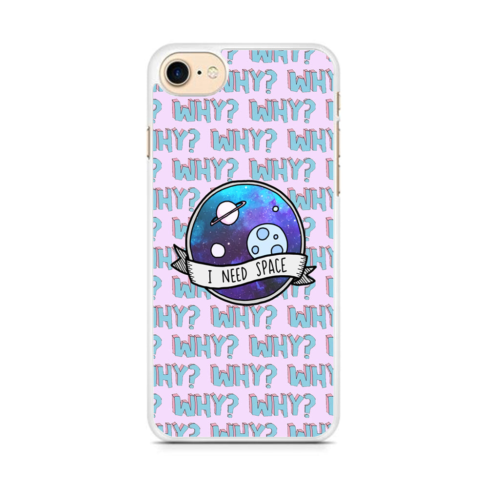 Space for The Needy iPhone 8 Case