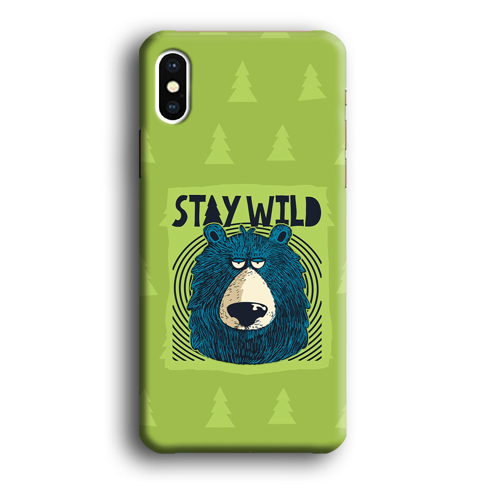 Stay Wild Like a Bear iPhone X Case