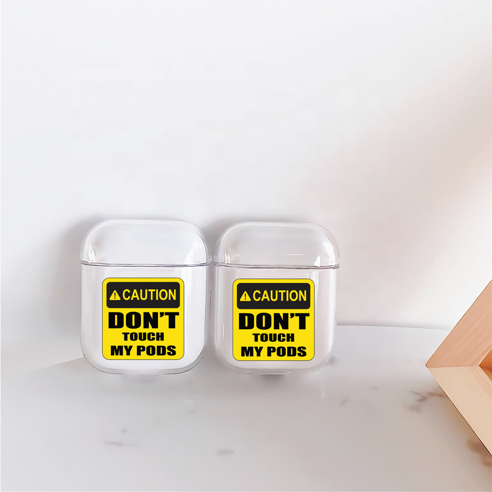 Caution Don't Touch My Pods Apple Airpods Case