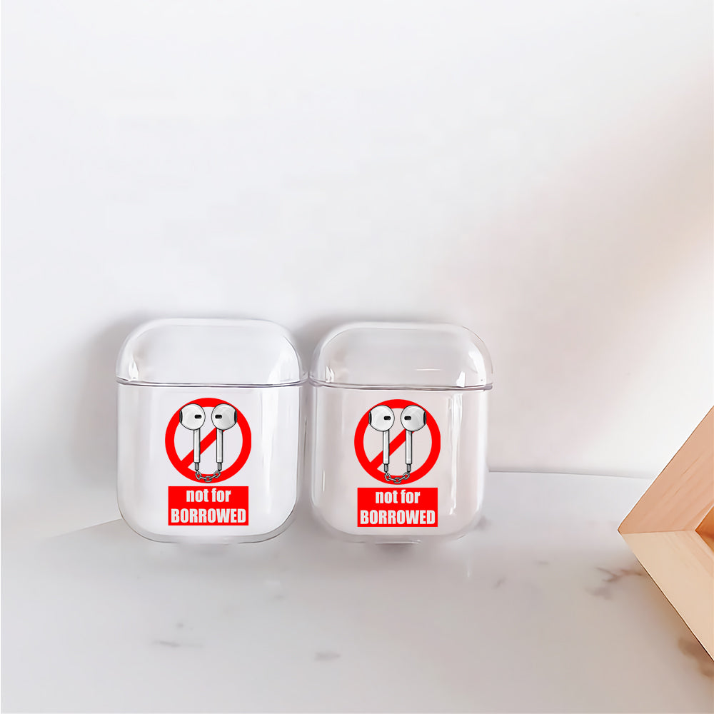 Caution Not For Borrowed Apple Airpods Case