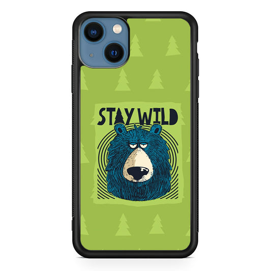 Stay Wild Like a Bear iPhone 14 Plus Case - Carneyforia