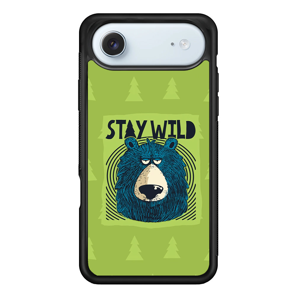 Stay Wild Like a Bear iPhone 17 Air Case