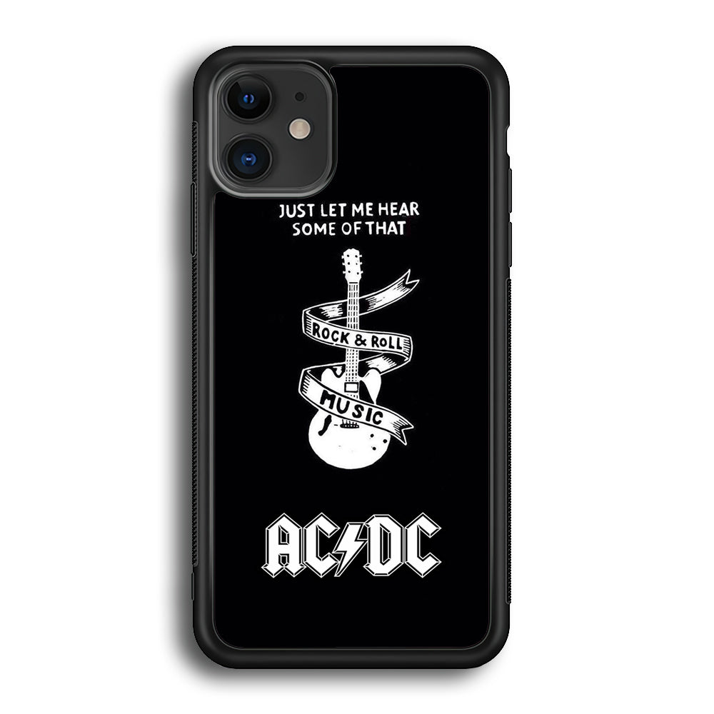 ACDC Let Me Hear iPhone 12 Case