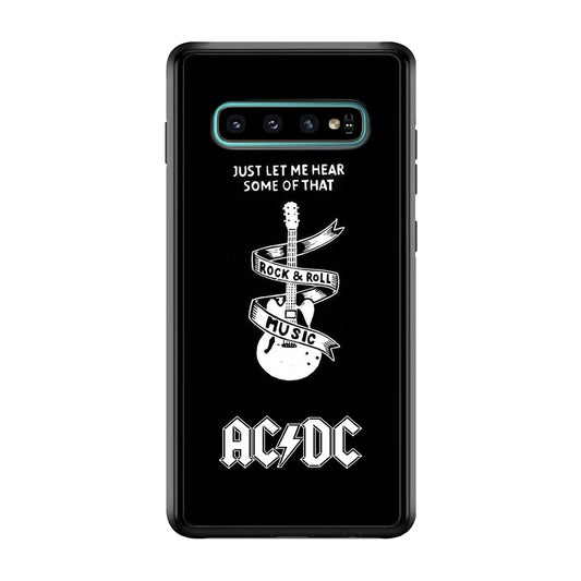 ACDC Let Me Hear Samsung Galaxy S10 Case