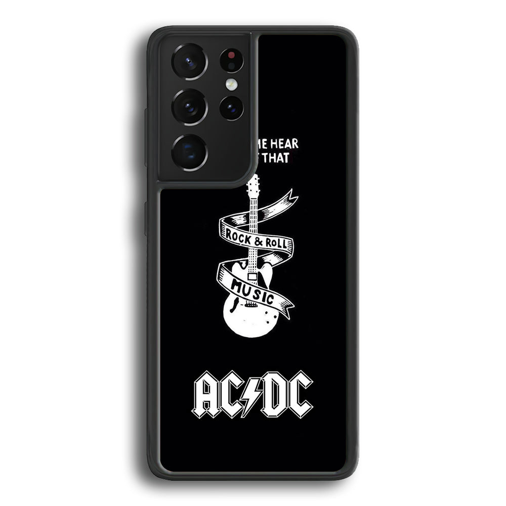 ACDC Let Me Hear Samsung Galaxy S21 Ultra Case