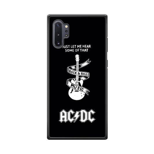 ACDC Let Me Hear Samsung Galaxy Note 10 Plus Case