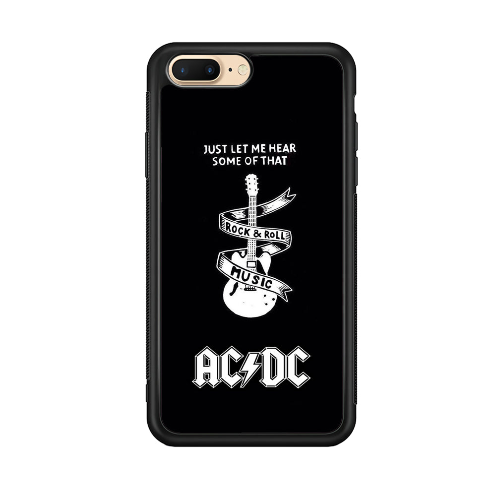 ACDC Let Me Hear iPhone 8 Plus Case