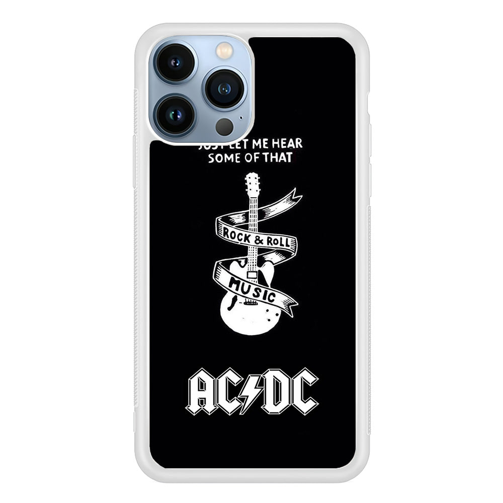 ACDC Let Me Hear iPhone 13 Pro Max Case