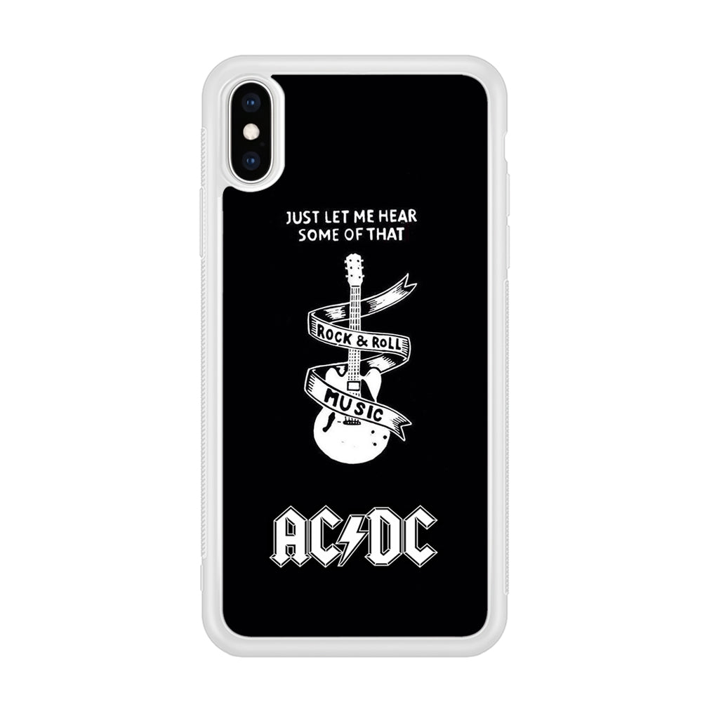 ACDC Let Me Hear iPhone X Case