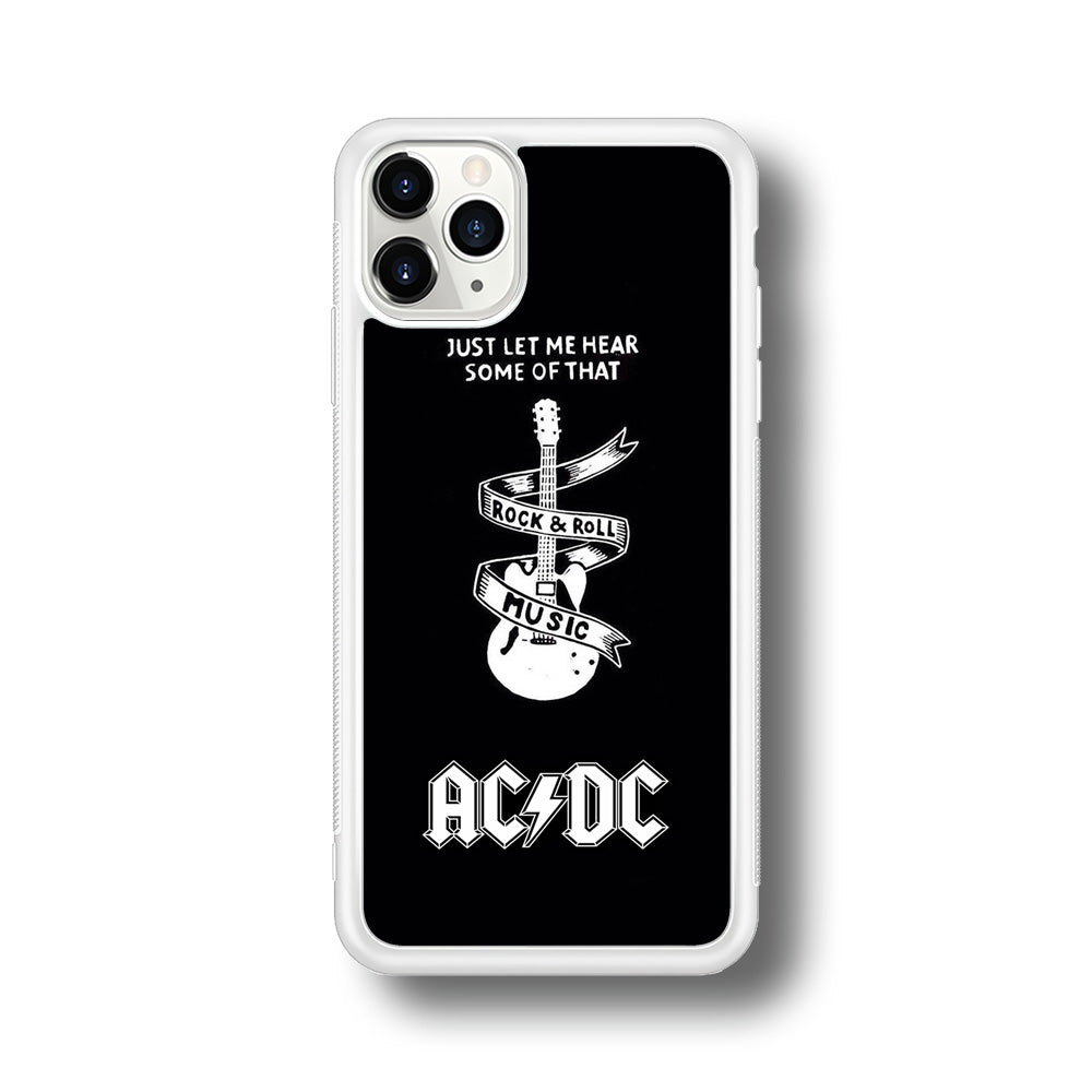 ACDC Let Me Hear iPhone 11 Pro Case