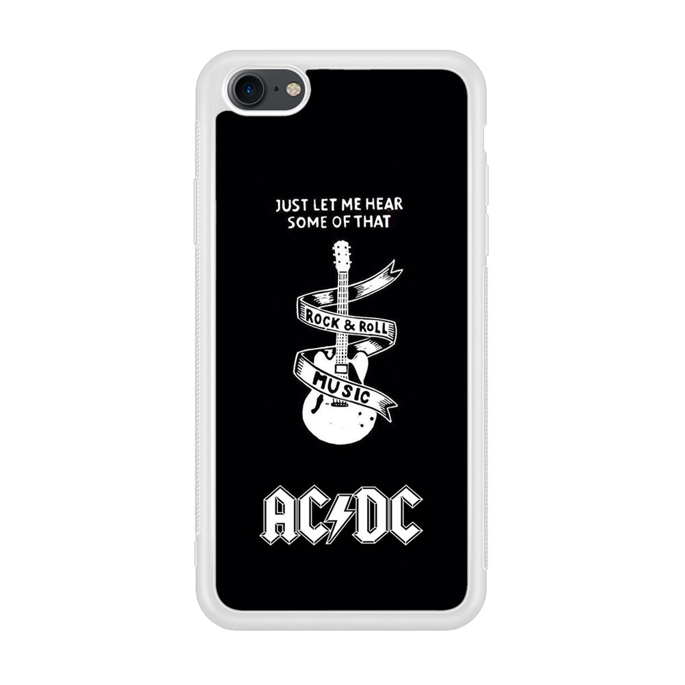 ACDC Let Me Hear iPhone 8 Case