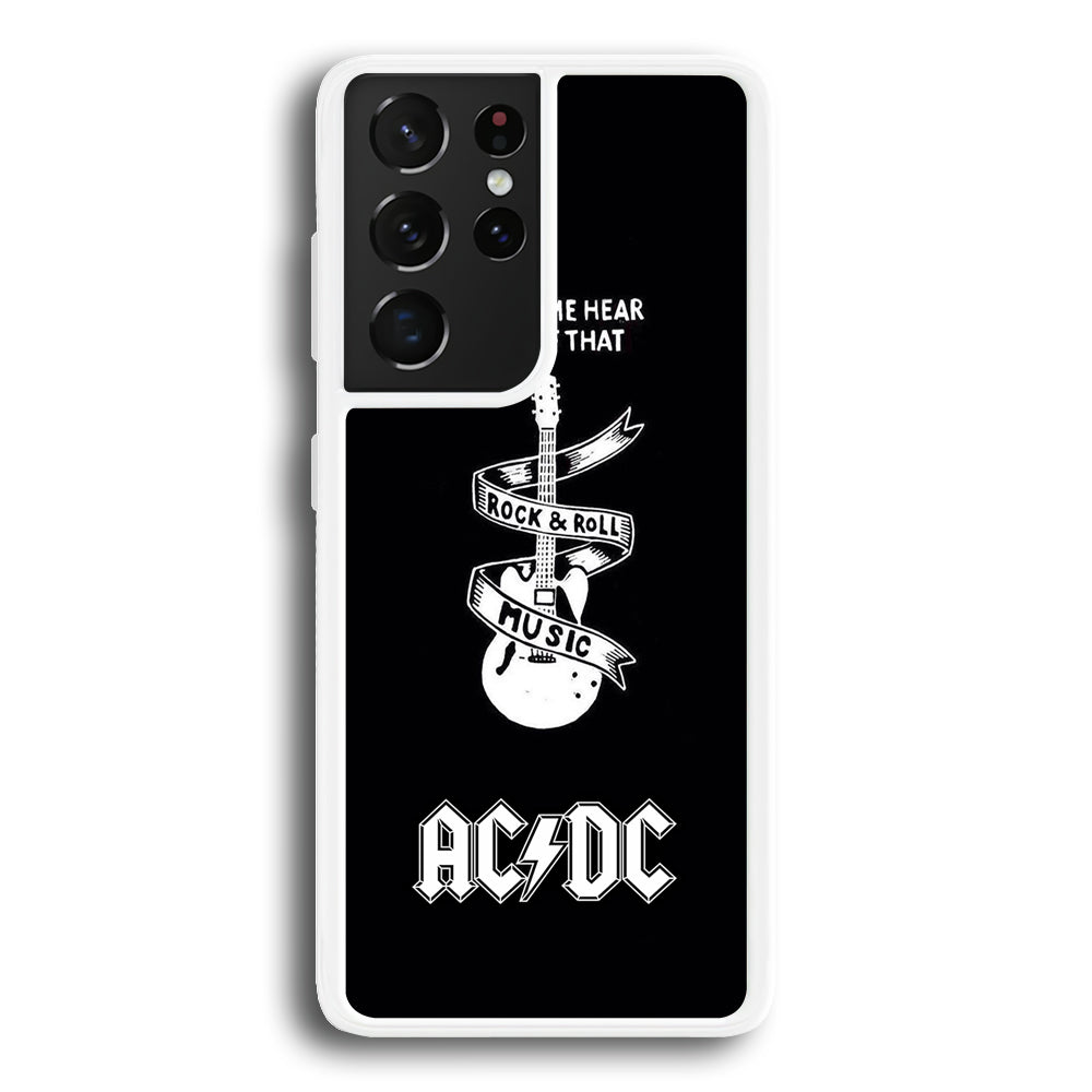 ACDC Let Me Hear Samsung Galaxy S21 Ultra Case