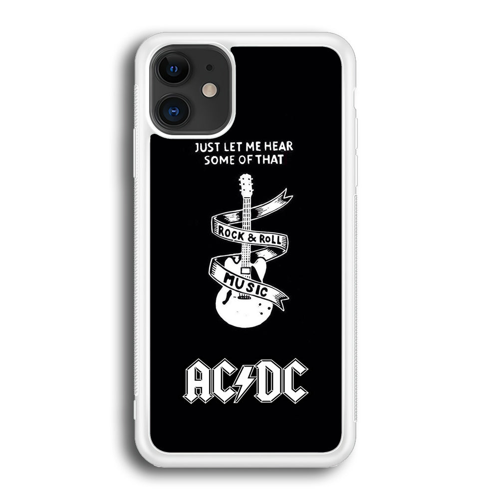 ACDC Let Me Hear iPhone 12 Case