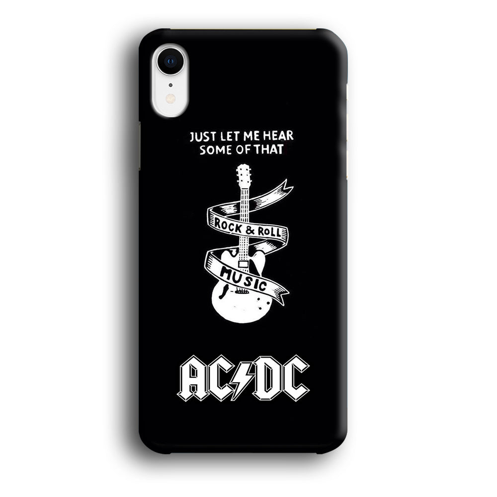 ACDC Let Me Hear iPhone XR Case