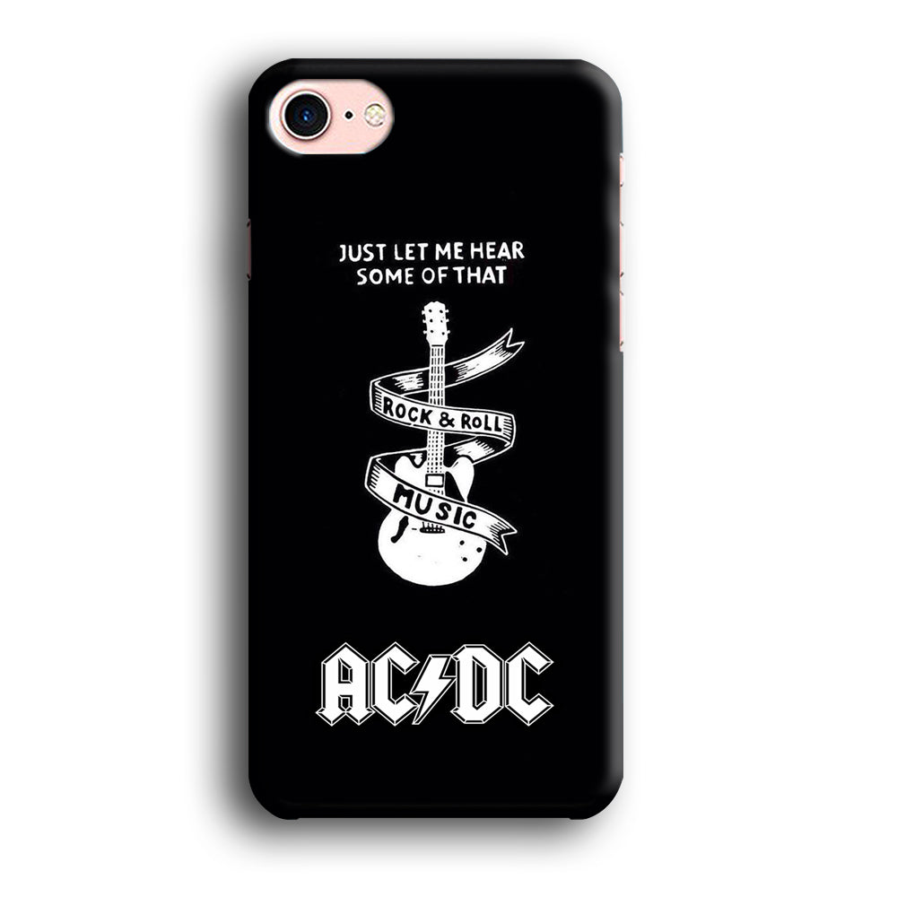 ACDC Let Me Hear iPhone 8 Case