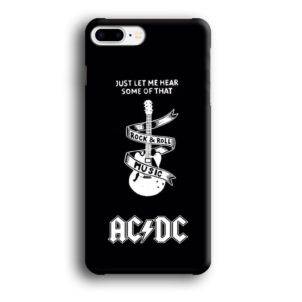 ACDC Let Me Hear iPhone 8 Plus Case