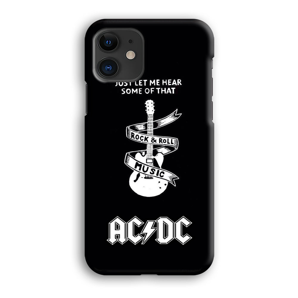 ACDC Let Me Hear iPhone 12 Case