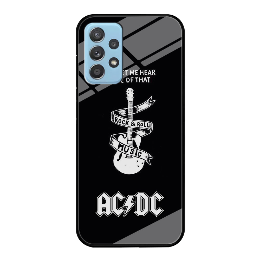 ACDC Let Me Hear Samsung Galaxy A72 Case