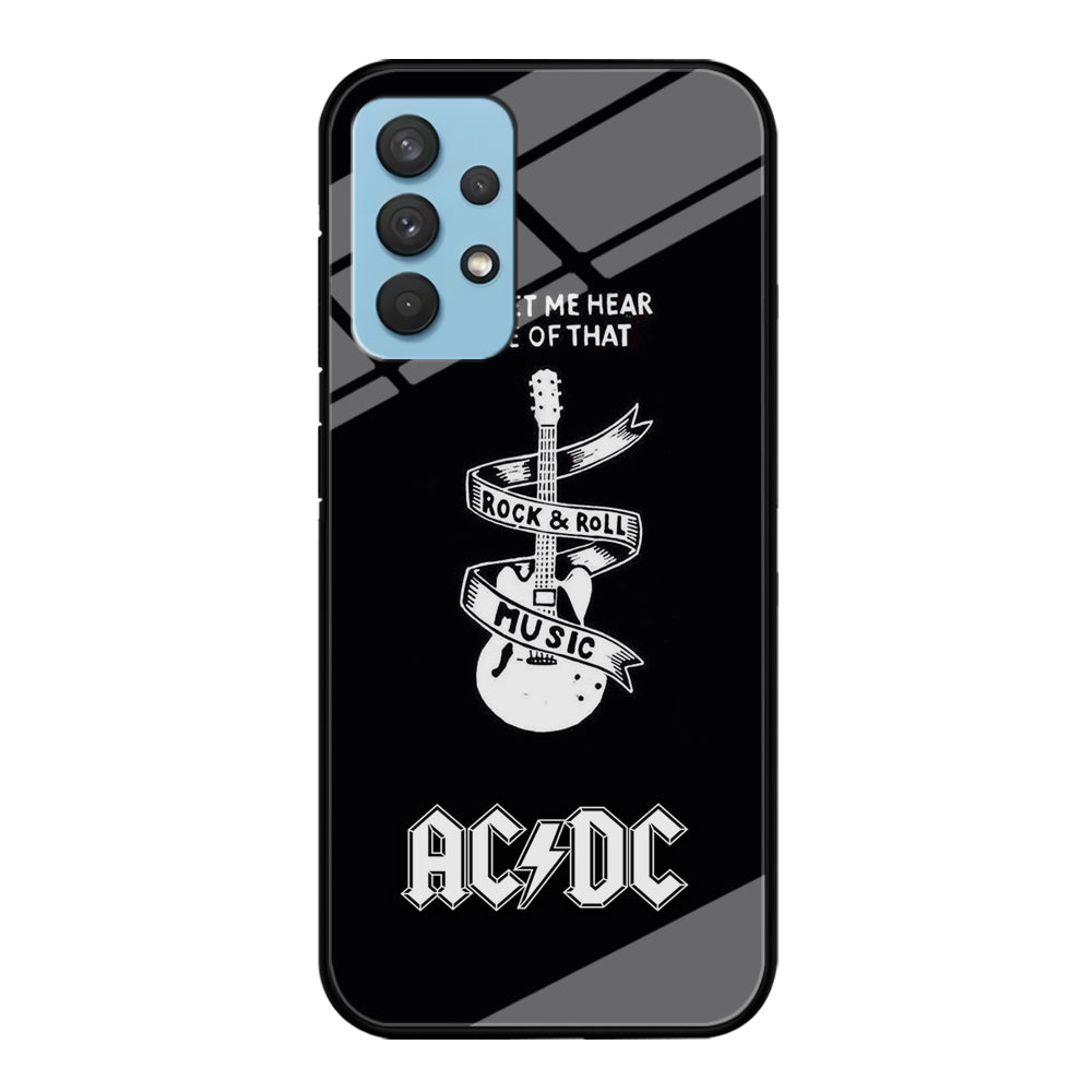 ACDC Let Me Hear Samsung Galaxy A32 Case