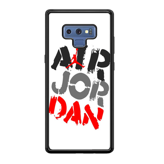 Air Jordan Word Painting Samsung Galaxy Note 9 Case