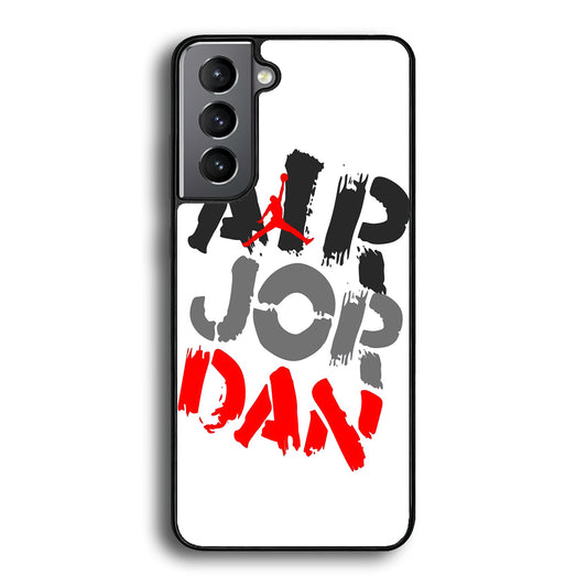 Air Jordan Word Painting Samsung Galaxy S21 Plus Case - Carneyforia