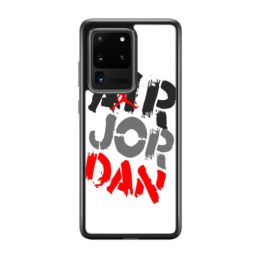 Air Jordan Word Painting Samsung Galaxy S20 Ultra Case