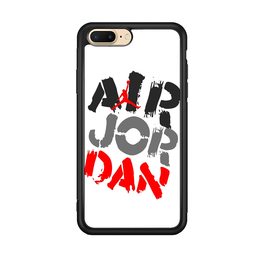 Air Jordan Word Painting iPhone 7 Plus Case