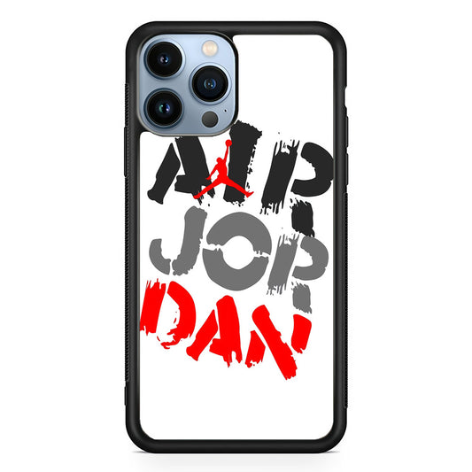 Air Jordan Word Painting iPhone 13 Pro Max Case
