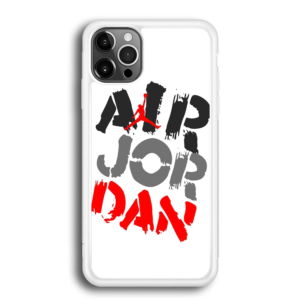 Air Jordan Word Painting iPhone 12 Pro Max Case