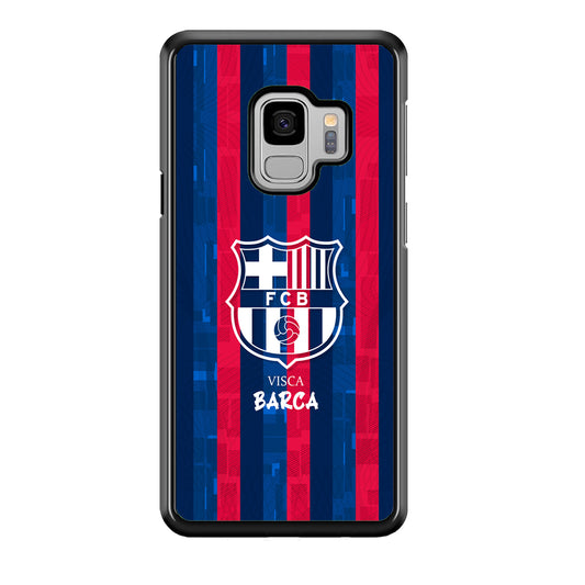 Barcelona FC Visca Barca Samsung Galaxy S9 Case