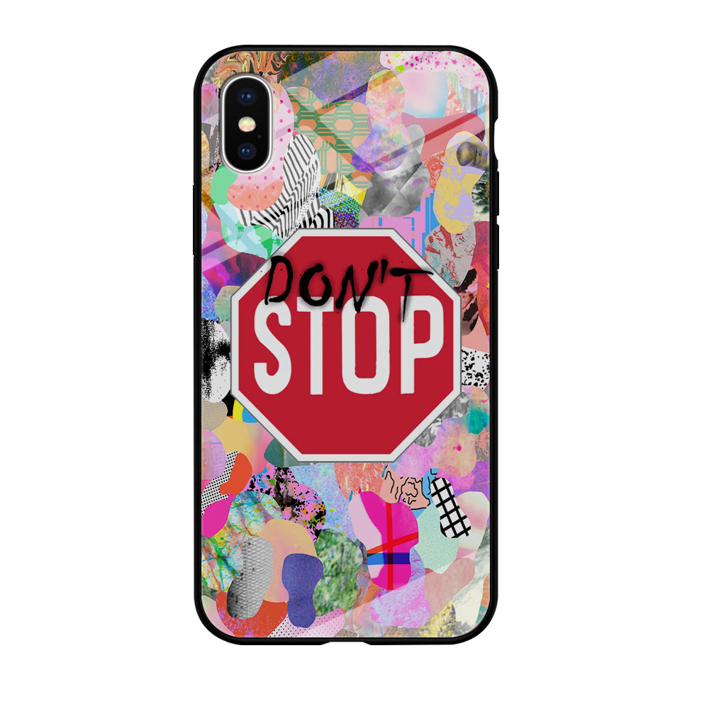Don't Stop for Your Dreams iPhone XS MAX Case