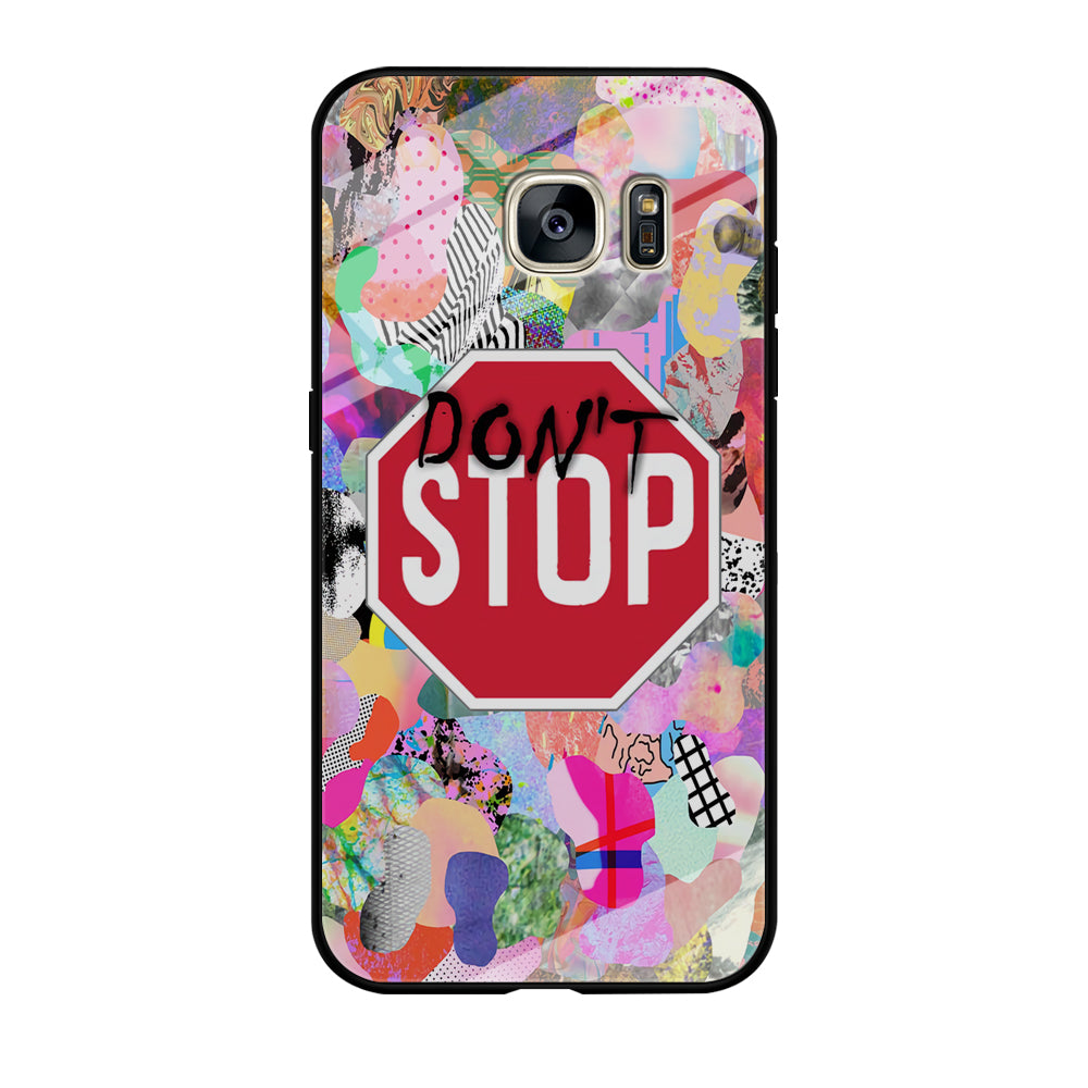 Don't Stop for Your Dreams Samsung Galaxy S7 Case Tempered Glass Case
