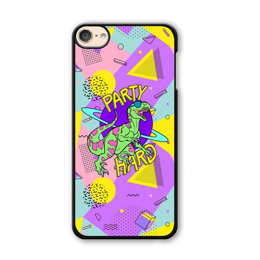 Hard Party with Dinosaur iPod Touch 6 Case - Carneyforia