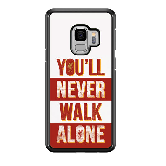 Liverpool You'll Never Walk Alone Samsung Galaxy S9 Case