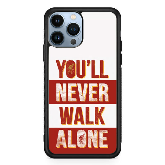 Liverpool You'll Never Walk Alone iPhone 13 Pro Max Case